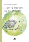 Aljoscha Long 135362, Ronald Schweppe 133009 - De zeven geheimen van de schildpad geborgenheid vinden in jezelf