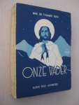 Tihamer, Mgr. Toth - Onze Vader.