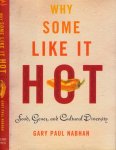 Nabhan, Gary Paul - Why some like it hot: Food, genes, and cultural diversity