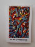 SCHULTSZ, JAN (RED.), - The Art of Arbitration.