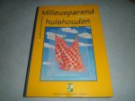 BRUNT, MARIJKE M.A. - Milieusparend huishouden / druk HER
