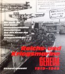 Richard Lakowski - Reichs- und Kriegsmarine geheim 1919-1945