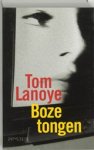 LANOYE, Tom - Boze tongen