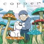 Kazu Kibuishi - Copper: A Comics Collection Kazu Kibuishi - Copper: A Comics Collection