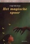 MCNISH, Cliff& BUDDINGH', Wiebe - Het magische spoor