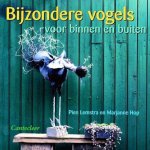 Pien Lemstra en Marjanne Hop, Pien Lemstra - Bijzondere vogels voor binnen en buiten