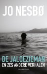 Jo NesbÃ¸ - De jaloezieman en zes andere verhalen