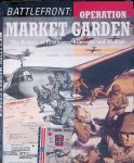 Public Record Office - Battlefront: Operation Market Garden: The Bridges at Eindhoven, Nijmegen and Arnhem