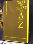 Horst, P.J. van der - Taal en tekst van A tot Z ; praktische handleiding voor schriftelijk taalgebruik