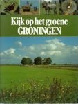 Dijkhuizen, S.;  Scherer K. - Kijk op het groene Groningen