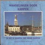 Eekeren-van de Velde, Evelien van - Ja det is Kampen, ons mooie Kampen. Wandelroutes.