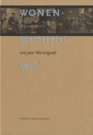 Keesom , Jolanda & Egbert Ottens (red.) - Wonen.Woning.Wet. Wij  Wonen --  Woningwet . (100  Jaar Woningwet Amsterdam )  Met divers illustraties uit verschillende jaren .