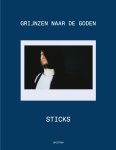 Sticks - Grijnzen naar de Goden 2018-2022