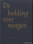 Woudt, Jan Pieter - De bedding voor morgen. Vijfhonderd jaar Zaanse nijverheid en handel toegespitst op de jaren 1950 tot 2000