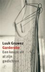 Gruwez, Luuk - Garderobe / een keuze uit al zijn gedichten