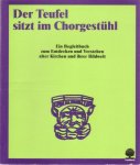 - Der Teufel sitzt im Chorgestühl