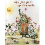 Dokkum, Marius van - Opa Jan 4: Opa Jan gaat op vakantie Dokkum, Marius van - Opa Jan 4: Opa Jan gaat op vakantie