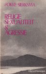 Sierksma, Fokke - Religie, sexualiteit & agressie: Een cultuurpsychologische bijdrage tot de verklaring van de spanning tussen de sexen Sierksma, Fokke - Religie, sexualiteit & agressie: Een cultuurpsychologische bijdrage tot de verklaring van de spanning tussen de sexen