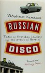 Kaminer, Wladimir - Russian Disco Tales of Everyday Lunacy on the Streets of Berlin