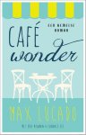 Max Lucado, Candace Lee - Café Wonder
