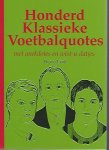 Kruik, herco - Honderd Klassieke Voetbalquotes -met anekdotes en wist-u-datjes