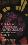 M'Clelland, Allan - Bloomsdag. Toneelstuk door Allan M'Clelland naar de roman Ulysses van James Joyce