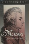Alfred Einstein - Mozart His Character, His Work