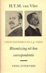H.T.M. van Vliet - Louis Couperus en L.J. Veen. Bloemlezing uit hun correspondentie
