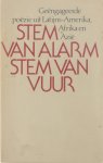 Bertus Dijk Kees Simhoffer Jan Boelens - Stem van alarm, stem van vuur : geëngageerde poëzie uit Latijns-Amerika, Afrika en Azië