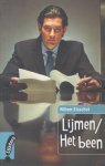 Elsschot (pseudoniem van Alphonsus Josephus de Ridder) (Antwerpen, 7 mei 1882 - aldaar, 31 mei 1960), Willem - Lijmen - Het been - Dit verhaal is te lezen als een humoristische variant op het oeroude verhaal van de man die zijn ziel aan de duivel verkoopt.