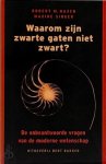 Robert M. Hazen , Maxine Singer 68869 - Waarom zijn zwarte gaten niet zwart? De onbeantwoorde vragen van de moderne wetenschap