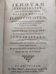 Duytsch, C. S., vertaalt door Trast, J. - Jehova verheerlykt door de erkenning van den waaren Messias Jezus Christu;s uit de schriften der Propheten aangetoond en uit die der Evangelisten en Apostelen bevestigd. Voorzien met twee nauwkeurige uitgerekende tafelen over Jesaias VII: 8