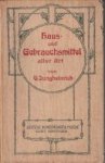 JUNGHEINRICH, G - Eine fünfzigjährige Sammlung Haus- und Gebrauchsmitteln aller Art