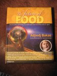 Bakas, A. - The future of food.