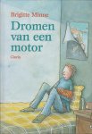 Minne, Brigitte - DROMEN VAN EEN MOTOR