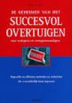 DAWSON, ROGER - De geheimen van het succesvol overtuigen voor verkopers en vertegenwoordigers. Beproefde en efficiente methoden en technieken die u onmiddellijk kunt toepassen.