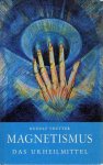 Thetter, Rudolf - Magnetismus  - das urheilmittel- over magnetiseren