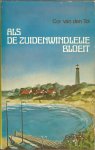 Tol, Cor van den .. kleurenomslag : Frans Mettes - Als de zuidenwindlelie bloeit .. roman van de zuidhollandse eilanden