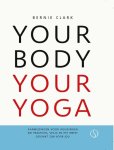Bernie Clark - Your Body Your Yoga