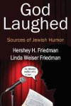 Hershey H. Friedman & Linda Weiser Friedman - God Laughed