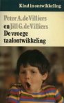 Peter A. De Villiers / Jill G. De Villiers . - De vroege taalontwikkeling.