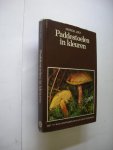 Joly, Patrick / Ernste, N. vert. - Paddestoelen in kleuren. Met 111 natuuropnemen in kleur en 52 tekeningen.