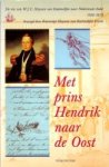 Huyssen van Kattendijke-Frank, K - Met Prins Hendrik naar de Oost, Linschoten Vereeniging deel 102