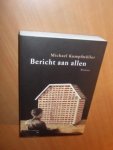 Kumpfmüller, M. - Bericht aan allen