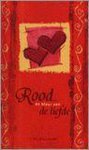 T. Schildkamp, nvt - Rood ... de kleur van de liefde