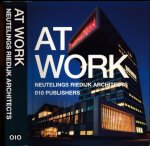 Neutelings, Willem Jan - Neutelings Riedijk Architects: At Work