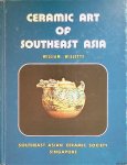 Willetts, William (introduction and descriptive notes by) - Ceramic Art of Southeast Asia