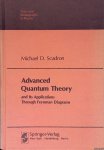Scadron, Michael D. - Advanced Quantum Theory and Its Application Through Feynman Diagrams