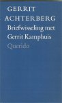 Achterberg  Gerrit - Briefwisseling met gerrit kamphuis / druk 1