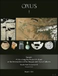 Benjamin Mutin - Sarazm: A Site along the Proto-Silk Road at the Intersection of the Steppe and Oasis Cultures. Results from Excavation VII